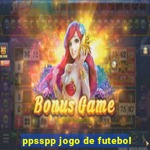 ppsspp jogo de futebol